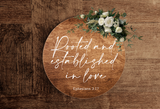 Rooted And Established In Love Sign